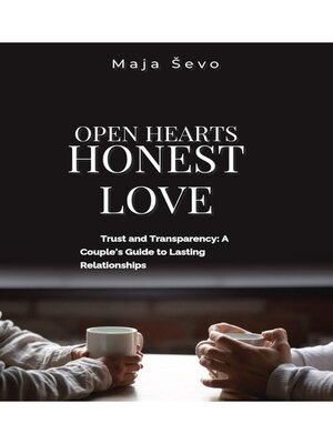 cover image of Open hearts, honest love
